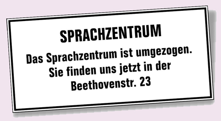 SPRACHZENTRUM - Das Sprachzentrum ist umgezogen. Sie finden uns jetzt in der Beethovenstr. 23