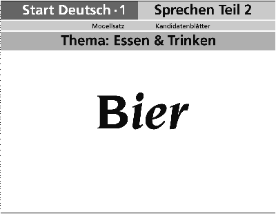 Abbildung einer Karte mit Kopfbereich: Start Deutsch 1, Sprechen Teil 2, Modellsatz, Kandidatenblätter, Thema Essen und Trinken und Inhaltsbereich: Bier