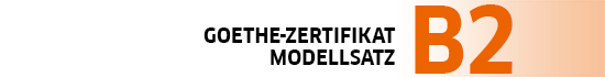 Logo Goethe-Zertifikat B2 Modellsatz